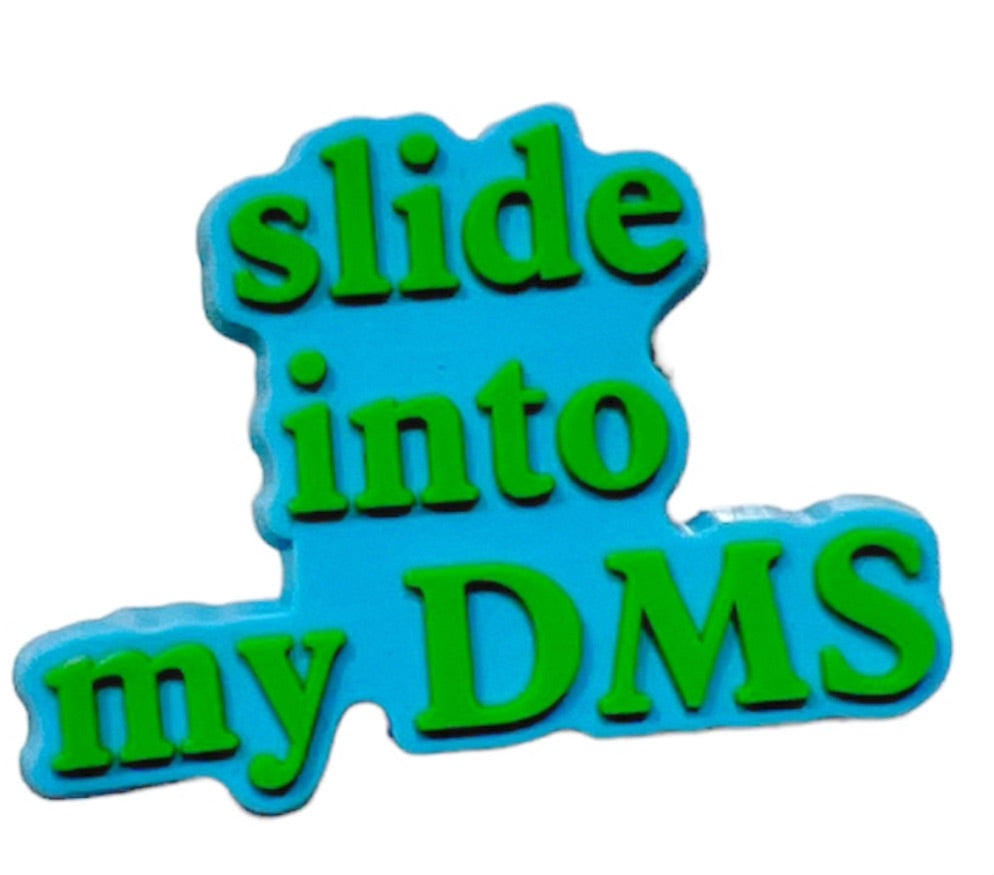 Slide in my DMs
