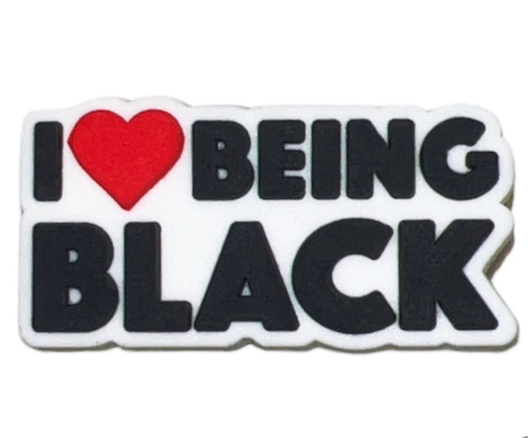 I Love Being Black