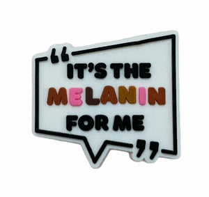 “It’s the Melanin for me”
